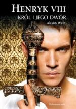 Okładka Henryk VIII. Król i jego dwór
