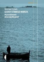Okładka Głosy starego morza: W poszukiwaniu utraconej Hiszpanii