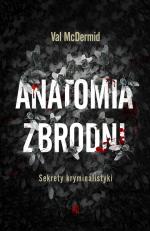 Okładka Anatomia zbrodni. Sekrety kryminalistyki