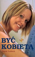 Okładka Być kobietą