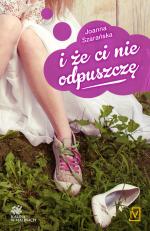 Okładka I że ci nie odpuszczę