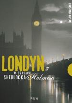 Okładka Londyn w czasach Sherlocka Holmesa