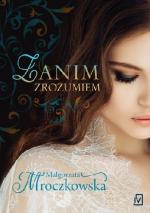 Okładka Zanim zrozumiem