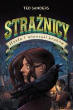 Okładka Strażnicy. Harfa i winorośl kruków