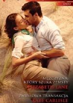 Okładka Mężczyzna, który szuka zemsty. Zmysłowa transakcja