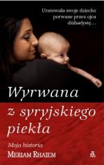 Okładka Wyrwana z syryjskiego piekła