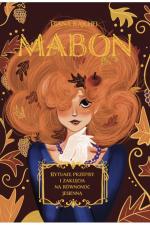 Okładka Mabon. Rytuały, przepisy i zaklęcia na równonoc jesienną