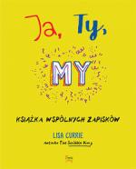 Okładka Ja, ty, my. Książka wspólnych zapisków