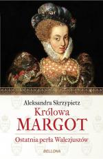 Okładka Królowa Margot. Ostatnia perła Walezjuszów