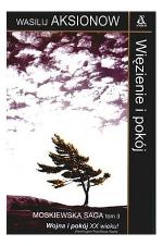 Okładka Moskiewska saga 03 - Wiezienie i pokój.