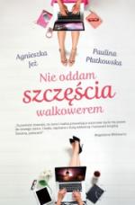 Okładka Nie oddam szczęścia walkowerem