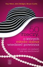 50 rzeczy, o których młoda dama wiedzieć powinna