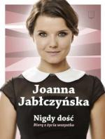 Nigdy dość. Biorę z życia wszystko