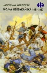 Okładka Wojna meksykańska 1861-1867