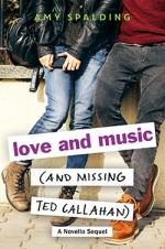 Okładka Love and Music (and Missing Ted Callahan)