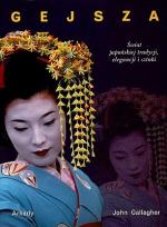 Okładka Gejsza: Świat japońskiej tradycji, elegancji i sztuki