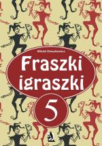 Fraszki igraszki 5
