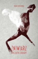 Żniwiarz. Początek obłudy