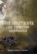 Okładka Bank Violettkäfer. Dział Depozytów Nadzwyczajnych