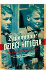 Okładka Zapomniane dzieci Hitlera