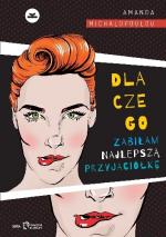 Dlaczego zabiłam najlepszą przyjaciółkę