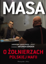 Okładka Masa o żołnierzach polskiej mafii. Jarosław Sokołowski 