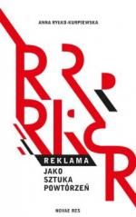 Okładka Reklama jako sztuka powtórzeń