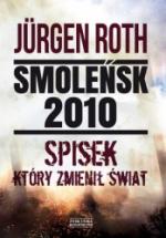 Okładka Smoleńsk 2010. Spisek, który zmienił świat