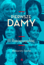 Okładka Pierwsze damy III Rzeczpospolitej