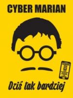 Okładka Cyber Marian. Dziś tak bardziej