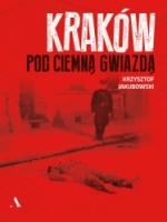 Okładka Kraków pod ciemną gwiazdą