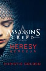 Okładka Assassin’s Creed: Heresy. Herezja