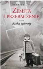 Okładka Zemsta i przebaczenie. Rzeka tęsknoty