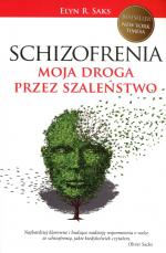 Okładka Schizofrenia. Moja droga przez szaleństwo