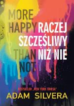 Okładka More Happy Than Not. Raczej szczęśliwy niż nie