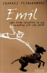 Okładka Emil, czyli kiedy szczęśliwe są psy, szczęśliwy jest cały świat
