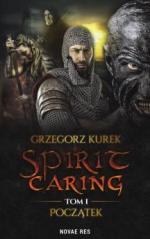 Spirit caring. Początek