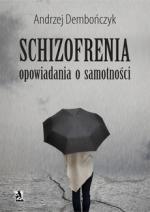 Okładka SCHIZOFRENIA opowiadania o samotności