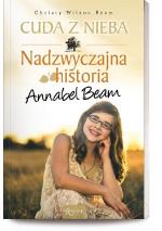 Okładka Cuda z nieba. Nadzwyczajna historia Annabel Beam