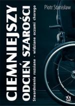 Okładka Ciemniejszy odcień szarości. Stwardnienie rozsiane widziane oczami chorego