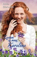 Okładka Zostań ze mną, Karolino