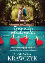 Tylko dobre wiadomości