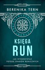 Okładka Księga run. Jak wykorzystać potęgę znaków runicznych