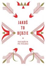 Okładka Jakoś to będzie. Szczęście po polsku