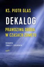 Okładka Dekalog. Prawdziwa droga w czasach zamętu
