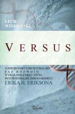 Versus. O dwoistości strukturalnej faz rozwoju w ekologii cyklu życia psychodynamicznego modelu Erika H. Eriksona