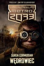 Okładka Uniwersum Metro 2033. Wędrowiec