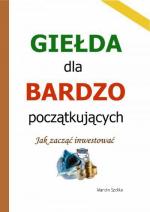 Giełda dla bardzo początkujących. Jak zacząć inwestować