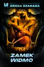 Okładka Droga Szamana. Etap 4: Zamek Widmo