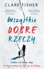 Okładka Wszystkie dobre rzeczy